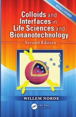 Colloids and Interfaces in Life Sciences and Bionanotechnology, Second Edition