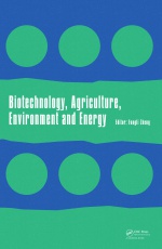 Biotechnology, Agriculture, Environment and Energy