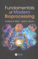 Fundamentals of Modern Bioprocessing