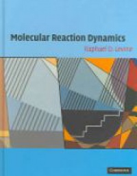 Levine - Molecular Reaction Dynamics