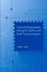 Control Components Using Si, GaAs, and GaN Technologies
