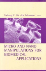 Micro and Nano Manipulations for Biomedical Applications