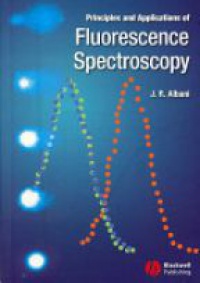 Jihad Rene Albani - Principles and Applications of Fluorescence Spectroscopy