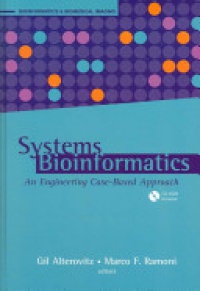 Alterovitz - Systems Bioinformatics: An Engineering Case-Based Approach 