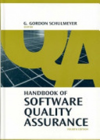 Schulmeyer G.G. - Handbook of Software Quality Assurance, 4th Edition