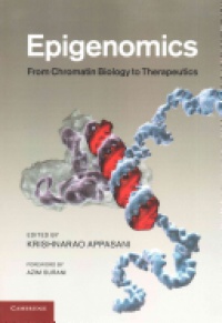 Krishnarao Appasani - Epigenomics: From Chromatin Biology to Therapeutics