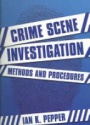 Crime Scene Investigation Methods and Procedures
