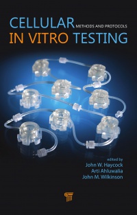 John Haycock,Arti Ahluwalia,J. Malcolm Wilkinson - Cellular In Vitro Testing: Methods and Protocols