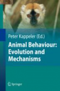 Kappeler - Animal Behaviour : Evolution and Mechanisms