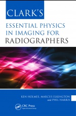 Clark's Essential Physics in Imaging for Radiographers