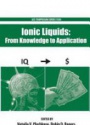 Ionic Liquids, From Knowledge to Application