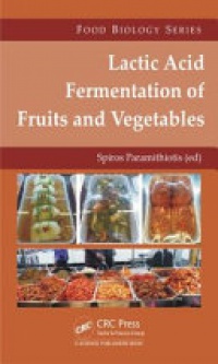 Spiros Paramithiotis - Lactic Acid Fermentation of Fruits and Vegetables