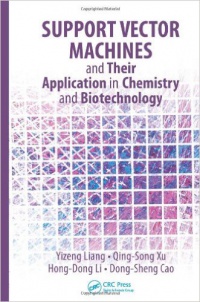 LIANG - Support Vector Machines and Their Application in Chemistry and Biotechnology