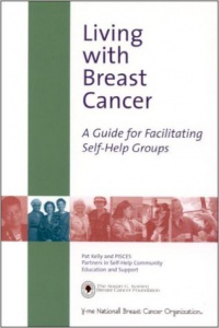 Pat Kelly - Living with Breast Cancer: A Guide for Facilitating Self-Help Groups