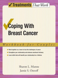 Manne, Sharon L.; Ostroff, Jamie S. - Coping with Breast Cancer: Workbook for Couples