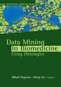 Popescu M. - Data Mining Applications Using Ontologies in Biomedicine