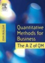 Quantitative Methods for Business: The A-Z of QM