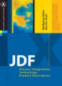 JDF Process Integration, Technology, Product Description