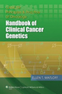 Matloff - Cancer Principles and Practice of Oncology: Handbook of Clinical Cancer Genetics