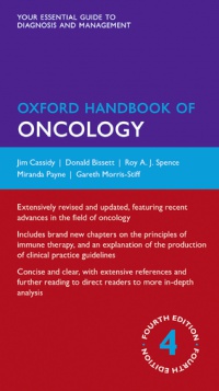 Cassidy, Jim; Bissett, Donald; Spence OBE, Roy A. J.; Payne, Miranda; Morris-Stiff, Gareth - Oxford Handbook of Oncology 