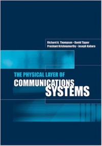 Thompson R. A. - The Physical Layer of Communications Systems 