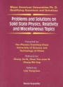 Problems And Solutions On Solid State Physics, Relativity And Miscellaneous Topics