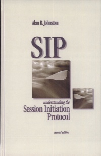 Johnston, A. - SIP:Understanding the Session Initiation Protocol
