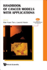 Hanin Leonid,Tan Wai-yuan - Handbook Of Cancer Models With Applications