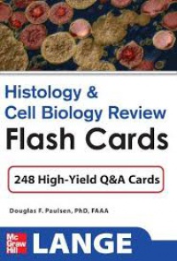 Paulsen D. - Histology and Cell Biology Review Flash Cards