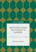 Watching Arabic Television in Europe