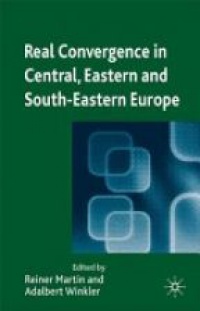 Martin - Real Convergence in Central, Eastern and South-Eastern Europe