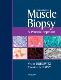 Dubowitz, Victor - Muscle Biopsy: A Practical Approach