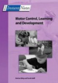 BIOS Instant Notes in Motor Control, Learning and Development