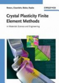Franz Roters - Crystal Plasticity Finite Element Methods