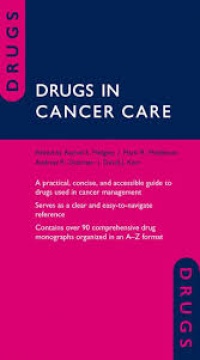 Midgley, Rachel; Middleton, Mark R.; Dickman, Andrew; Kerr, David - Drugs in Cancer Care 