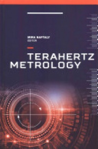 Naftaly M. - Terahertz Metrology