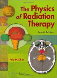 Khan F. - The Physics of Radiation Therapy