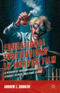 Grunzke - Educational Institutions in Horror Film