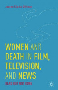 Dillman - Women and Death in Film, Television, and News