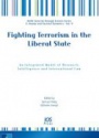 Fighting Terrorism in the Liberal State