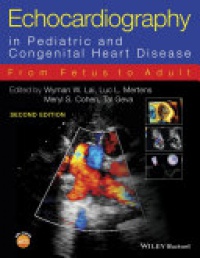 Wyman W. Lai,Luc L. Mertens,Meryl S. Cohen,Tal Geva - Echocardiography in Pediatric and Congenital Heart Disease: From Fetus to Adult