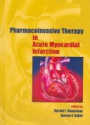 Pharmacoinvasive Therapy in Acute Myocardial Infarction