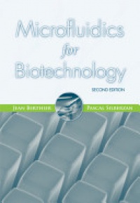 Jean Berthier - Microfluidics for Biotechnology, 2nd Edition