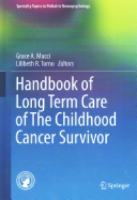 Mucci - Handbook of Long Term Care of The Childhood Cancer Survivor