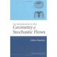 Baudoin F. - An Introduction to the Geometry of Stochastic Flows