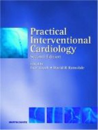 Grech E. - Practical Interventional Cardiology 2nd ed.