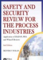 Safety and Security Review for the Process Industries, 2nd ed.