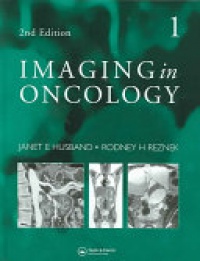 Janet E. Husband - Imaging in Oncology, 2 Volume Set