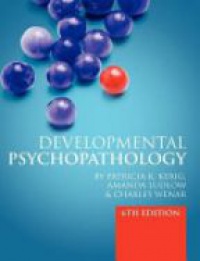 Kerig P. - Developmental Psychopathology: From Infancy to Adolescence