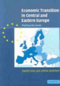 Economic Transition in Central and Eastern Europe: Planting the Seeds